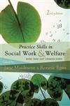 Practice Skills in Social Work and Welfare: More Than Just Common Sense