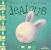 When I'm Feeling Jealous