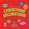 Make and Create Christmas Decorations