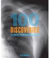 100 Discoveries: The Greatest Breakthroughs in History