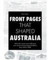 Front Pages That Shaped Australia