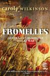 Fromelles: Australia's Bloodiest Day at War