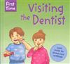 First Time Visiting The Dentist