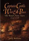 Captain Cook's War and Peace: The Royal Navy Years 1755-1768