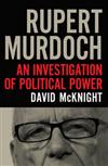 Rupert Murdoch: An Investigation of Political Power