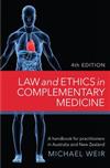 Law and Ethics in Complementary Medicine: A Handbook for Practitioners in Australia and New Zealand