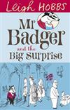 Mr Badger and the Big Surprise