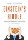 Einstein's Riddle: Riddles, Paradoxes and Conundrums to Stretch Your Mind