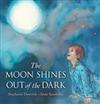 The Moon Shines Out of the Dark