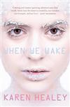 When We Wake