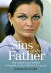 Sins of the Father: The Untold Story Behind Schapelle Corby's Ill-fated Drug Run