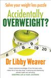 Accidentally Overweight?: Solve Your Weight Loss Puzzle