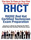 RHCT - RH202 Red Hat Certified Technician Certification Exam Preparation Course in a Book for Passing the RHCT - RH202 Red Hat Certified Technician Exam - The How To Pass on Your First Try Certification Study Guide