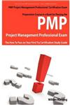 PMP Project Management Professional Certification Exam Preparation Course in a Book for Passing the PMP Project Management Professional Exam - The How To Pass on Your First Try Certification Study Guide