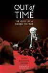 Out of Time: The Vexed Life of Georg Tintner
