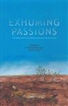 Exhuming Passions: The Pressure of the Past in Ireland and Australia
