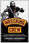 Wrecking Crew: The Brutal True Story of the Bandidos' Legendary Sergeant-at-arms