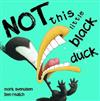 Not This Little Black Duck