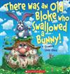 There Was an Old Bloke Who Swallowed a Bunny!