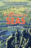 To Brave the Seas: A Boy at War