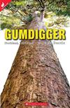 Gumdigger: Northland, 1899-1900