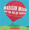 Madison Moon and the Hot-air Balloon