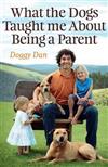 What the Dogs Taught Me About Being a Parent