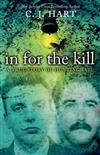 In for the Kill: A True Story of Hunting Evil