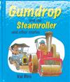 Gumdrop & the Steamroller and Other Stories (mini book)