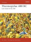 Thermopylae 480 BC: Leonidas' Last Stand