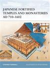 Japanese Fortified Temples and Monasteries, AD 710-1062