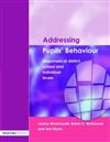 Addressing Pupils' Behaviour: Responses at District, School and Individual Levels