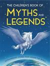 The Children's Book of Myths and Legends