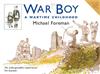 War Boy: A Wartime Childhood