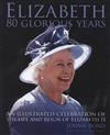 Elizabeth: Eighty Glorious Years