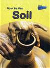 Raintree Perspectives: Using Materials - How We Use Soil