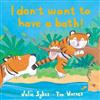 I Don't Want to Have a Bath!