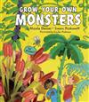 Grow Your Own Monsters