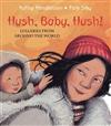 Hush, Baby, Hush!: Lullabies from Around the World