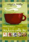 Starting and Running a Sandwich-coffee Bar: An Insider Guide to Setting Up Your Own Successful Business