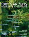 1001 Gardens You Must See Before You Die