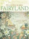 How to Draw and Paint Fairyland