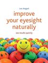 Improve Your Eyesight Naturally: See Results Quickly