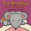 One More Hug for Nutmeg