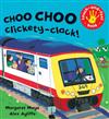 Choo Choo Clickety-clack!: Touch-and-feel Book