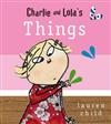 Charlie and Lola's Things