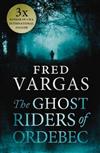 The Ghost Riders of Ordebec: A Commissaire Adamsberg Novel