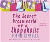 The Secret Dreamworld of a Shopaholic