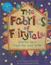 The Fabrics of Fairytale: Stories Spun from Far and Wide