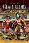 Gladiators and the Colosseum